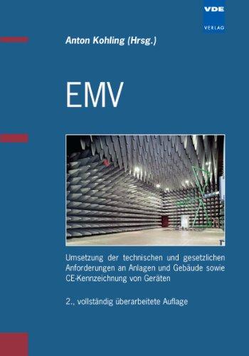 EMV: Umsetzung der technischen und gesetzlichen Anforderungen an Anlagen und Gebäude sowie CE-Kennzeichnung von Geräten