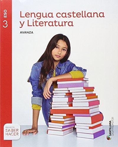 LENGUA Y LITERATURA AVANZA 3 ESO SABER HACER