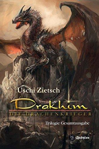 Drakhim - Die Drachenkrieger: Trilogie Gesamtausgabe