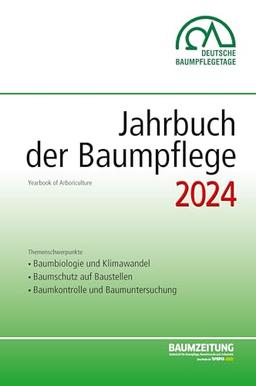 Jahrbuch der Baumpflege 2024: Yearbook of Arboriculture