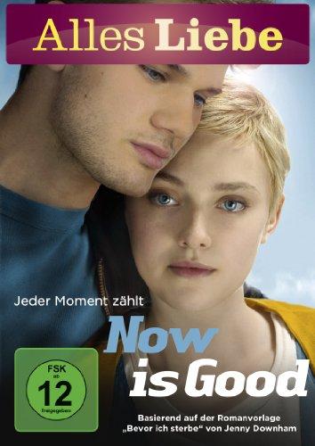 Now Is Good - Jeder Moment zählt (Alles Liebe)