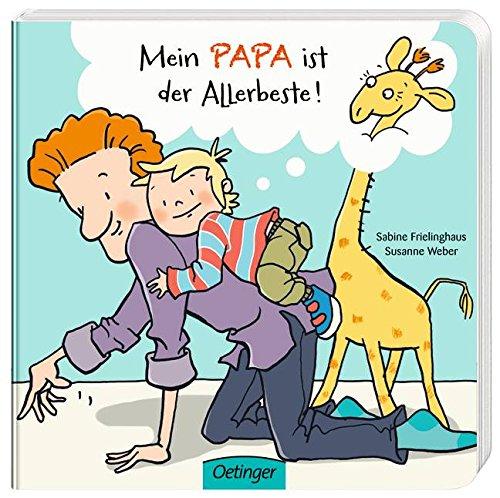 Mein Papa ist der Allerbeste!