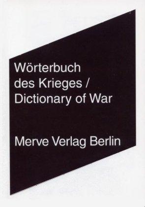 Wörterbuch des Krieges / Dictionary of War