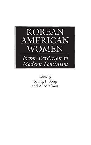 Korean American Women: From Tradition to Modern Feminism