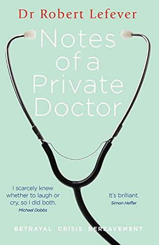 Notes of a Private Doctor