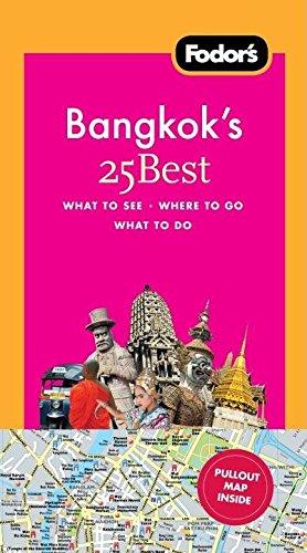 Fodor's Bangkok's 25 Best, 5th Edition (Full-color Travel Guide, 5, Band 5)