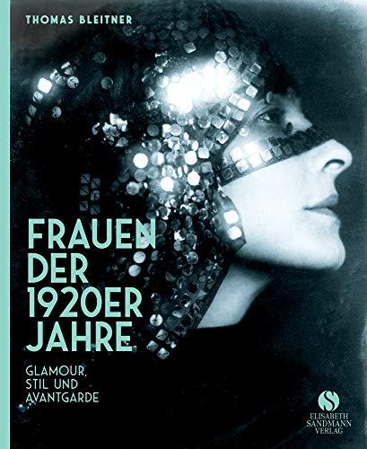 Frauen der 1920er Jahre: Jubiläumsausgabe