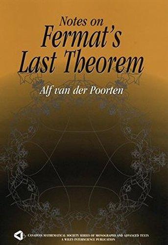 Notes on Fermat's Last Theorem (Wiley-Interscience and Canadian Mathematics Series of Monographs and Texts, Band 13)