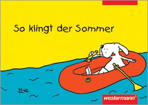 So klingt der Frühling, Sommer, Herbst und Winter: So klingt der Sommer