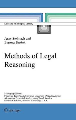 Methods of Legal Reasoning (Law and Philosophy Library) (Law and Philosophy Library, 78, Band 78)