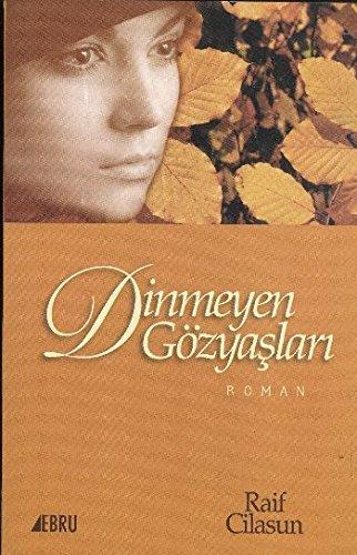 Dinmeyen Gözyaslari