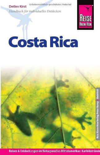 Reise Know-How Costa Rica: Reiseführer für individuelles Entdecken