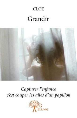 Grandir : Capturer l'enfance c'est couper les ailes d'un papillon