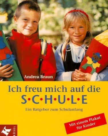 Ich freu mich auf die Schule. Ein Ratgeber zum Schulanfang