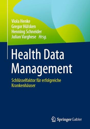 Health Data Management: Schlüsselfaktor für erfolgreiche Krankenhäuser