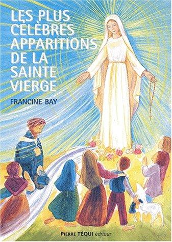 Les plus célèbres apparitions de la Sainte Vierge racontées aux enfants