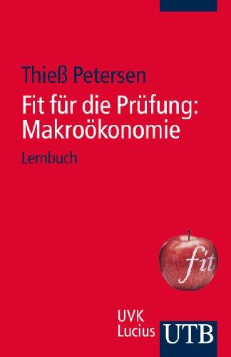 Fit für die Prüfung: Makroökonomie: Lernbuch