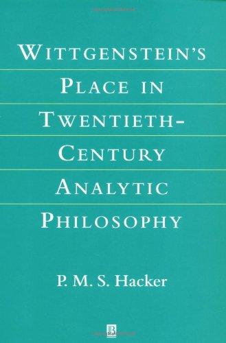 Wittgenstein's Place in Twentieth-Century Analytic Philosophy