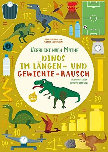 Dinos im Längen- und Gewichte-Rausch: Verrückt nach Mathe