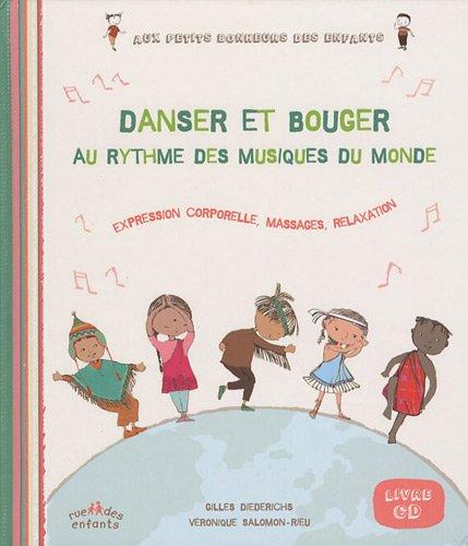 Danser et bouger au rythme des musiques du monde : expression corporelle, massages, relaxation