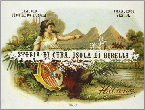 Storia di Cuba, isola di ribelli