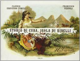 Storia di Cuba, isola di ribelli