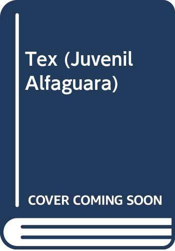 Tex (Juvenil Alfaguara)