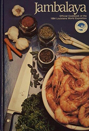 Jambalaya: The Official Cookbook of the Louisiana World Exposition