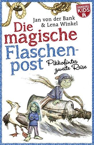 Die magische Flaschenpost. Pikkofintes zweite Reise.: mit einem Klabauterlexikon und einem Sachregister, mit vielen farbigen Abbildungen (Hamburgparadies)