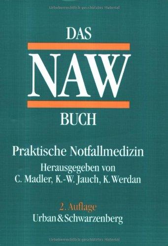 Das NAW Buch - Praktische Notfallmedizin