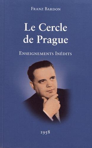 Le cercle de Prague : enseignements inédits : 1958