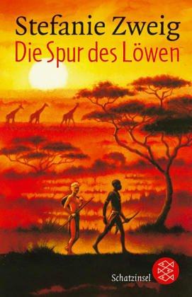 Die Spur des Löwen: Eine Freundschaft in Afrika