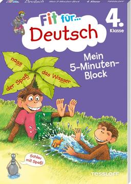 Fit für Deutsch 4. Klasse. Mein 5-Minuten-Block: Rechtschreibung, Zeichensetzung, Grammatik und Leseverständnis (Fit für die Schule Mein 5-Minuten-Block)