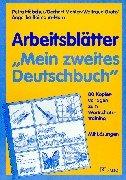 Arbeitsblätter "Mein zweites Deutschbuch": 80 Kopiervorlagen zum Wortschatztraining. Mit Lösungen