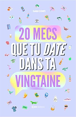 20 mecs que tu date dans ta vingtaine