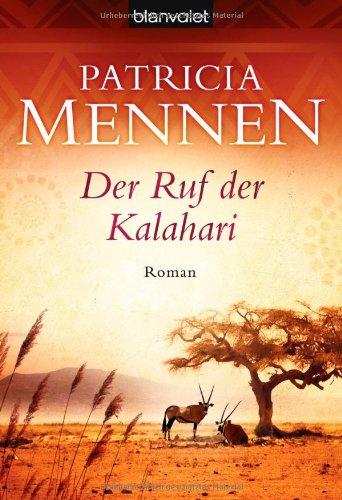 Der Ruf der Kalahari: Roman