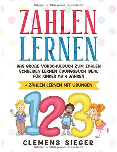 ZAHLEN LERNEN: Zahlen schreiben lernen - Übungsheft ideal für Kinder ab 4 Jahren