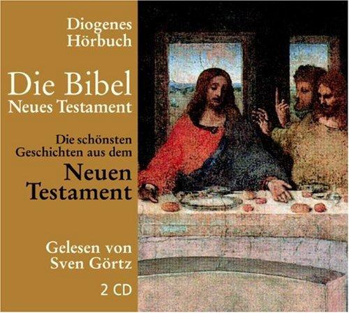 Die Bibel. Die schönsten Geschichten aus dem Neuen Testament. 2 CDs