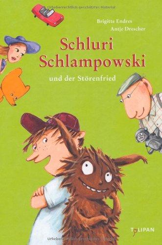 Schluri Schlampowski und der Störenfried: Band 3