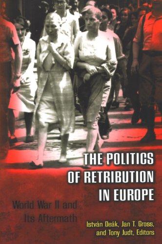 The Politics of Retribution in Europe: World War II and Its Aftermath