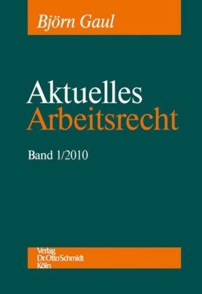 Aktuelles Arbeitsrecht. 2 Bände: Einschließlich Internetzugriff