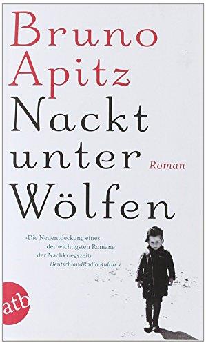 Nackt unter Wölfen: Roman