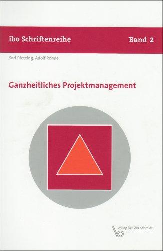 Ganzheitliches Projektmanagement