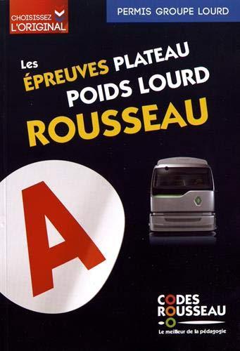 Epreuves plateau & IO Rousseau : groupe lourd : C1, C1E, C, CE, D1, D1E, D, DE