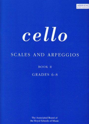 Grades 6-8 (Scales and Arpeggios for Cello)