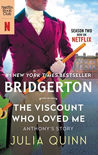 The Viscount Who Loved Me [TV Tie-in]: Bridgerton (Bridgertons, 2)