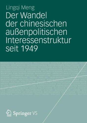 Der Wandel der Chinesischen Außenpolitischen Interessenstruktur seit 1949