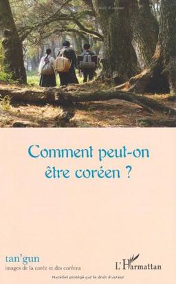 Tan'gun, n° 2. Comment peut-on être Coréen ?