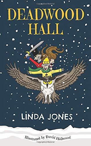 DEADWOOD HALL: 'A thrilling magical fantasy adventure for children aged 7-10' (Oozing Magic series, Band 1)