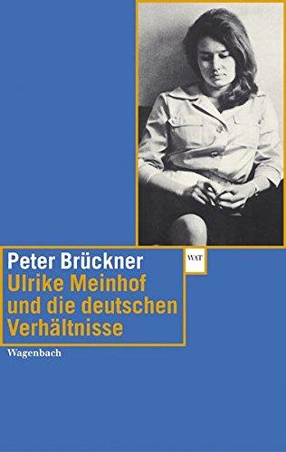 Ulrike Marie Meinhof und die deutschen Verhältnisse (WAT)